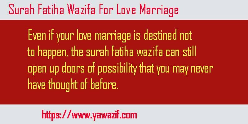 Surah Fatiha Wazifa For Love Marriage