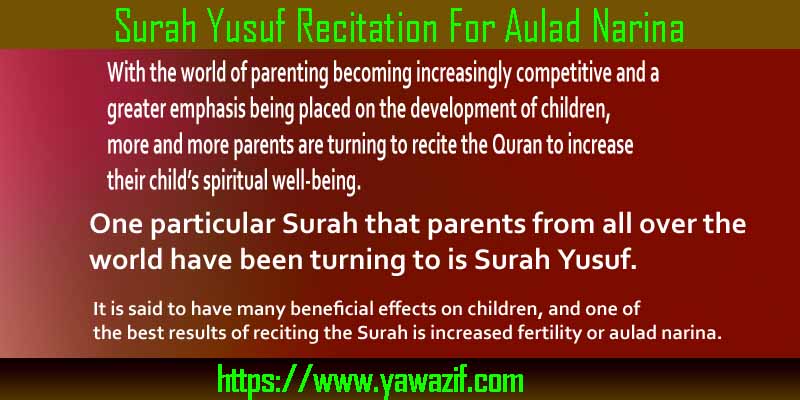 Surah Yusuf Recitation For Aulad Narina
