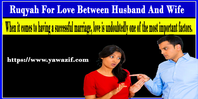 Ruqyah For Love Between Husband And Wife