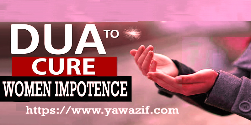 Dua To Cure Woman Impotence